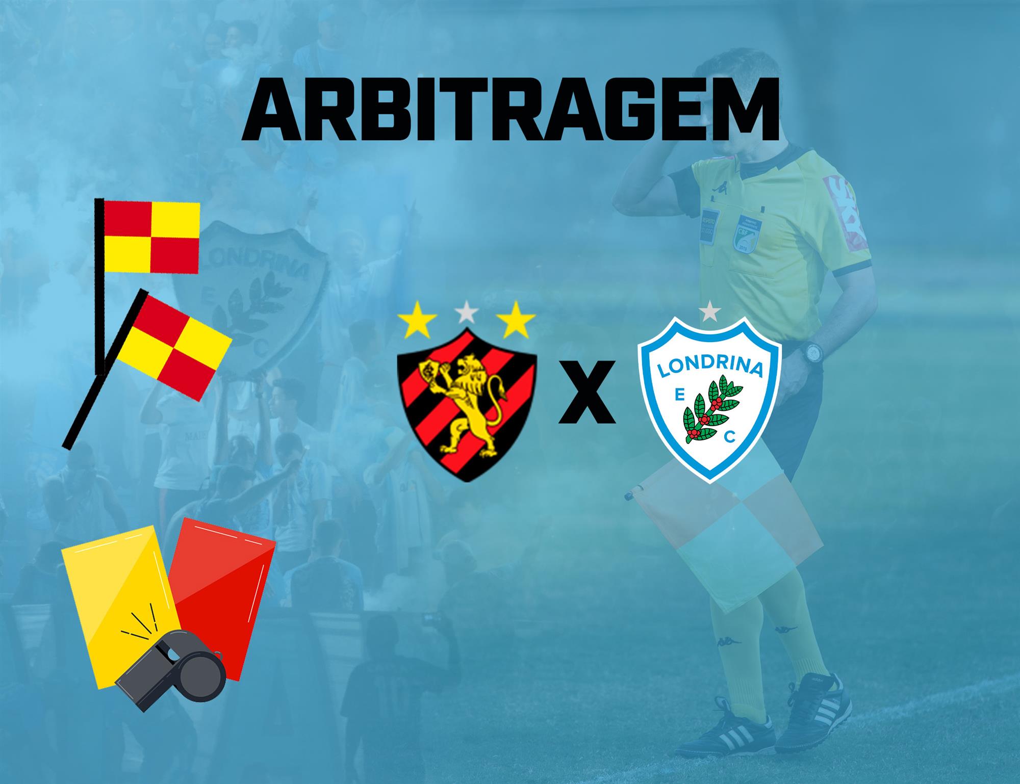 Equipe de arbitragem: Sport x Londrina