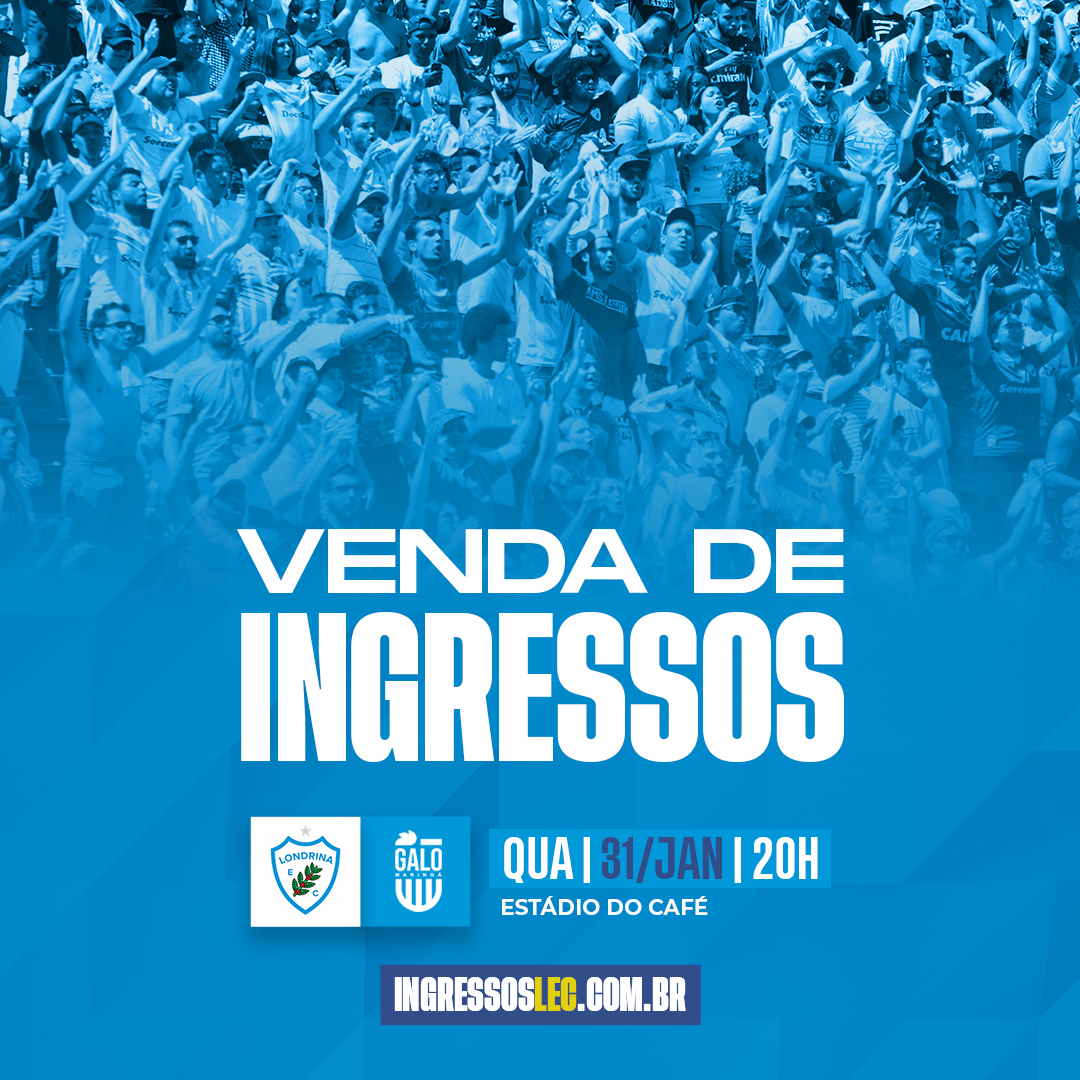 Estão abertas às vendas de ingressos para Londrina e Galo Maringá
