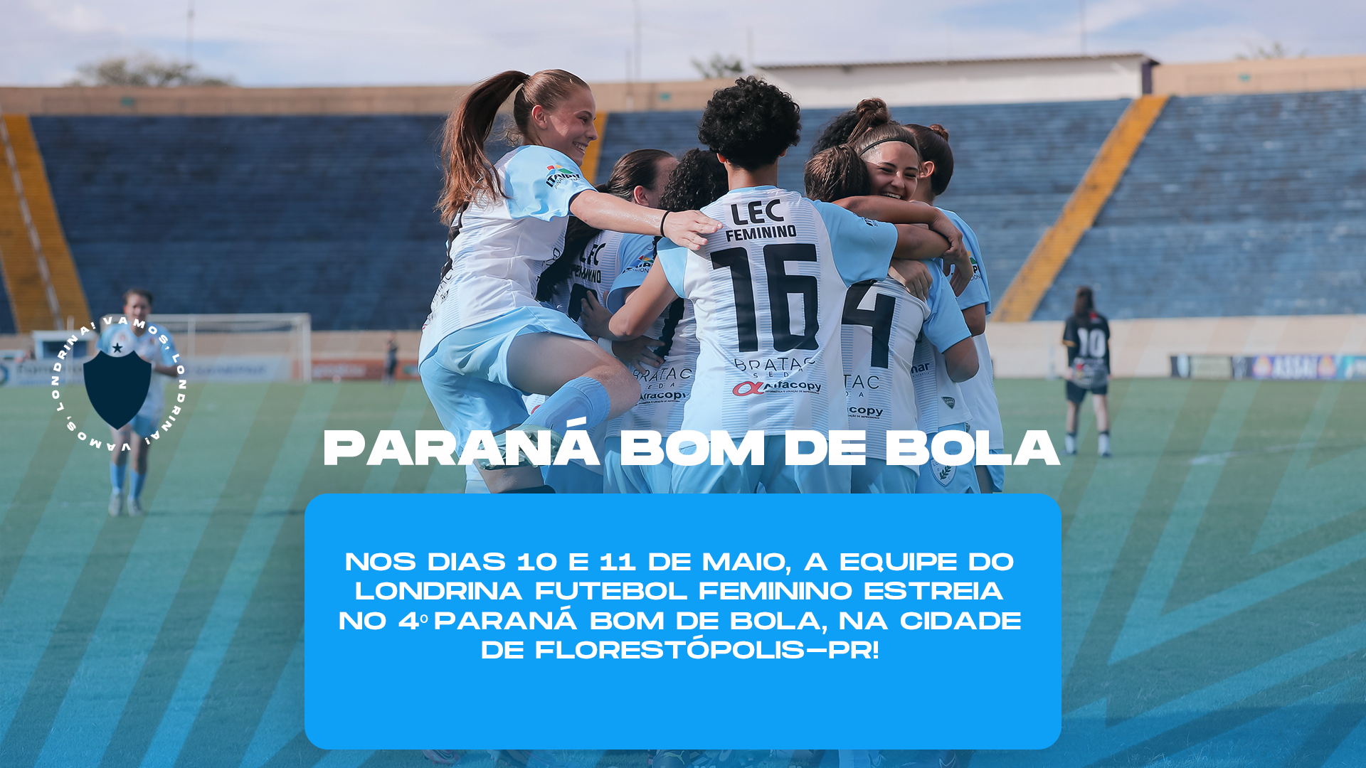 Londrina Futebol Feminino estreia no 4º Paraná Bom de Bola